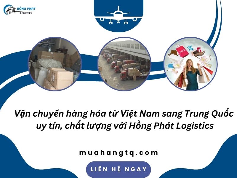 Làm thế nào vận chuyển hàng từ Việt Nam sang Trung Quốc nhanh và tối ưu chi phí?