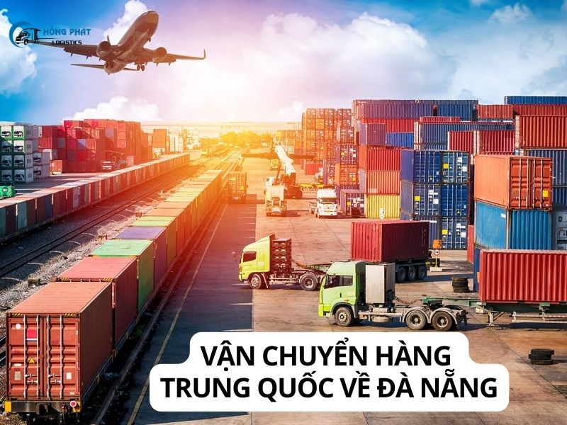 Vận chuyển hàng Trung Quốc về Đà Nẵng chỉ trong 3 ngày