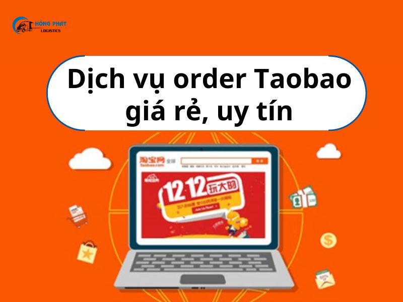 Dịch vụ order Taobao giá rẻ, uy tín, nhanh chóng