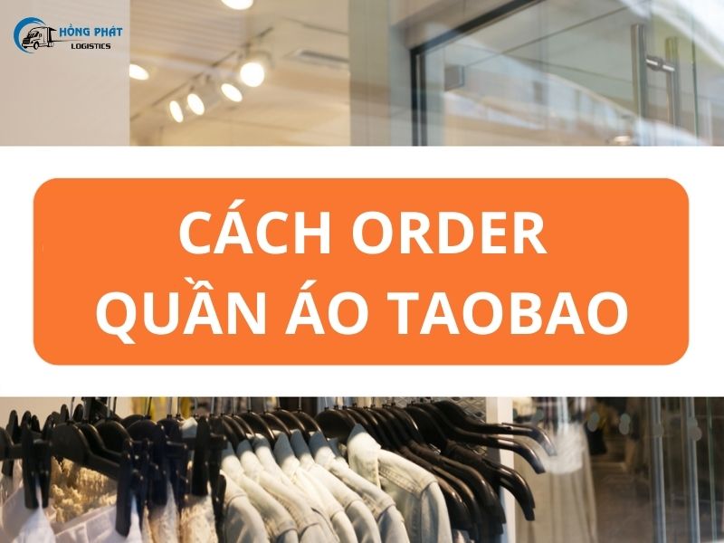 Cách Order Quần áo Taobao cho người mới bắt đầu