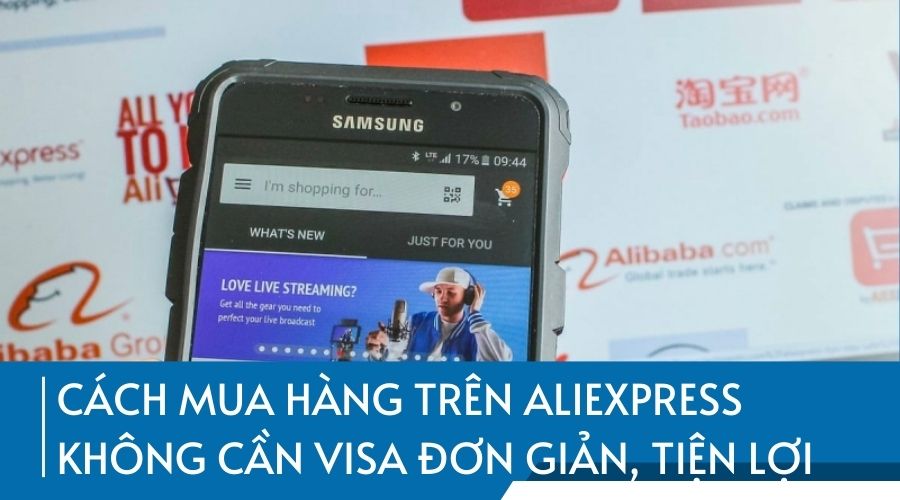 Cách mua hàng trên Aliexpress không cần Visa đơn giản, tiện lợi