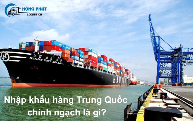 Nhập hàng Trung Quốc chính ngạch về Việt Nam từ A-z có thể bạn chưa biết