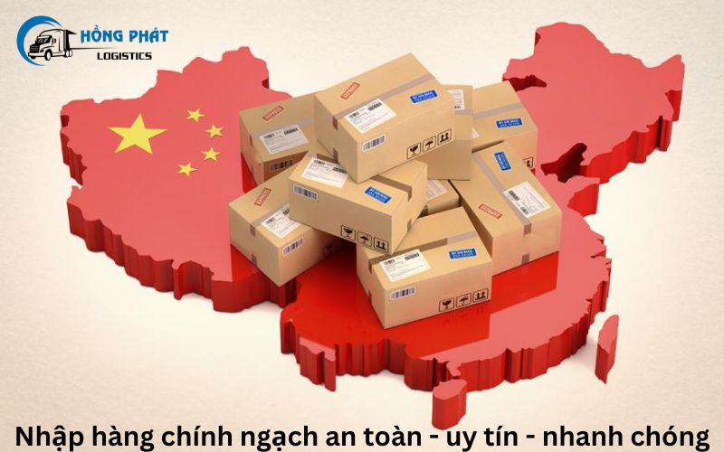 Nhập khẩu chính ngạch hàng Trung Quốc an toàn, nhanh chóng