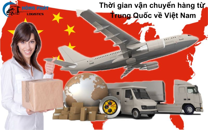 Vận chuyển hàng từ Trung Quốc về Việt Nam mất bao lâu?