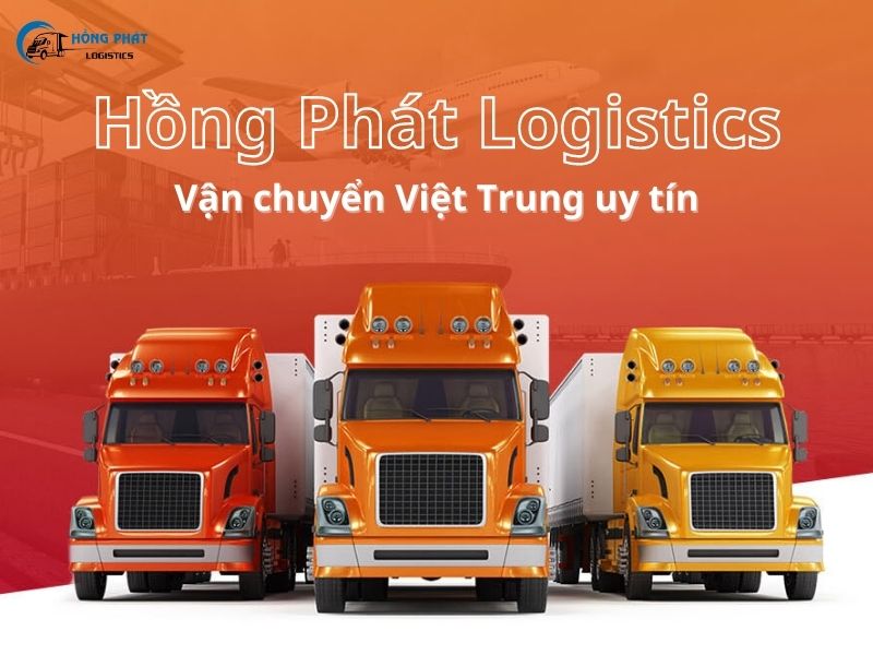 Đơn vị vận chuyển hàng Trung Quốc đáng tin cậy Hồng Phát Logistics