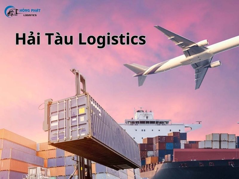 Hải Tàu Logistics - đơn vị chuyên vận chuyển hàng Trung Quốc về Việt Nam