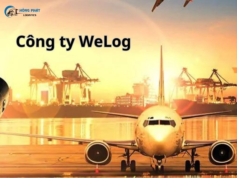 WeLog cung cấp dịch vụ vận chuyển Việt - Trung