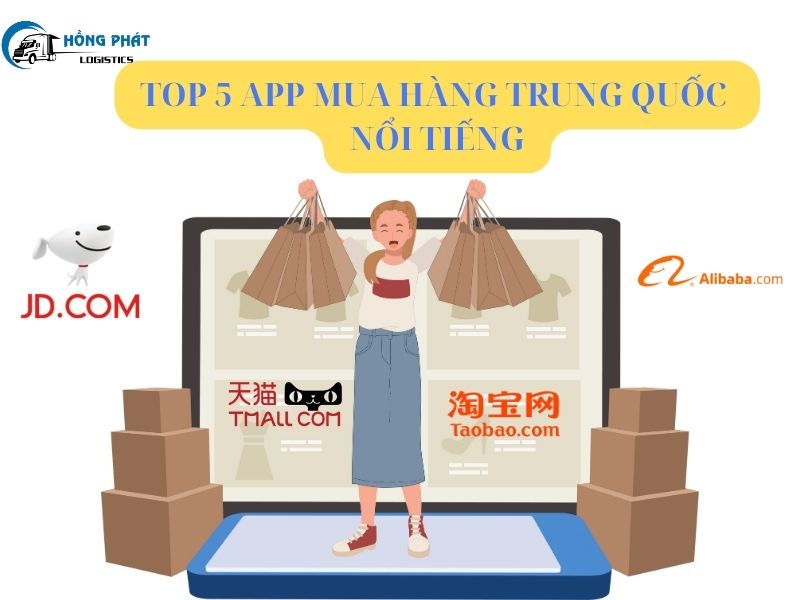 Top 5 app mua hàng Trung Quốc nổi tiếng, tiện lợi nhất hiện nay