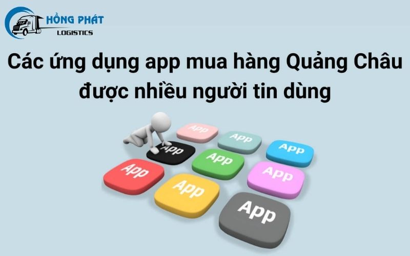 Lựa chọn web, app mua hàng Quảng Châu uy tín trên thị trường